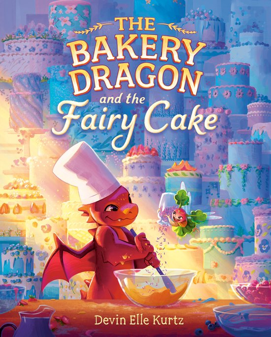 The Bakery Dragon-The Bakery Dragon and the Fairy Cake
