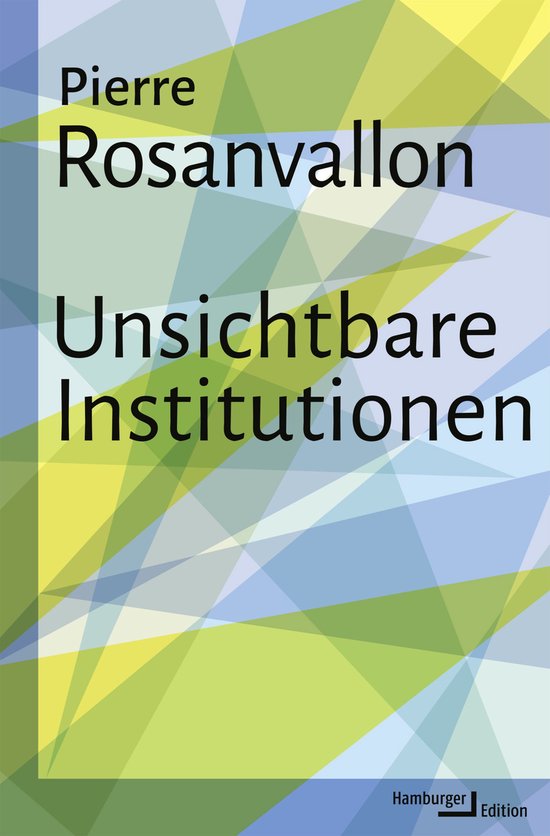 Boekomslag met de titel "Unsichtbare Institutionen" door Pierre Rosanvallon.