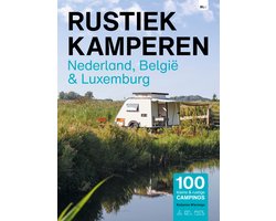 Rustiek Kamperen - Nederland-België en Luxemburg