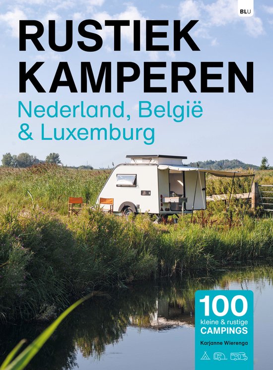 Rustiek Kamperen - Nederland-België en Luxemburg - cover