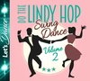 Lindy Hop - Swing Dance Vol.2