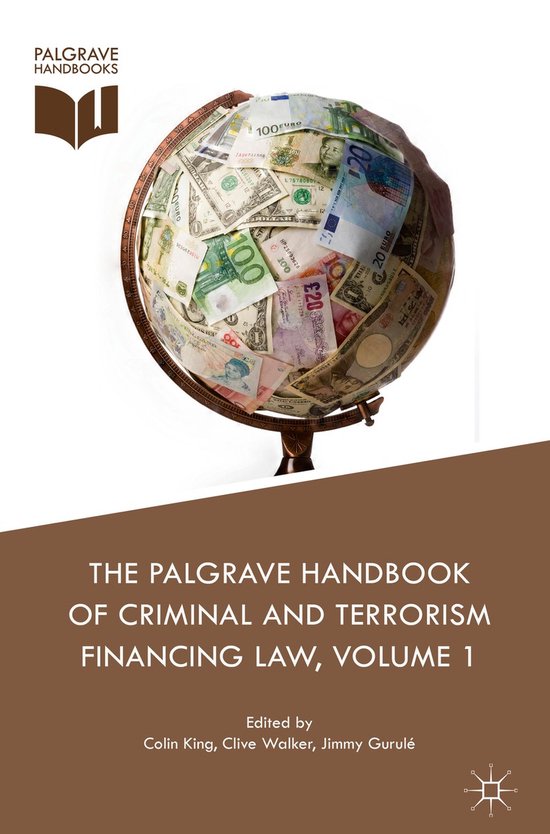 The Palgrave Handbook of Criminal and Terrorism Financing La ... - cover