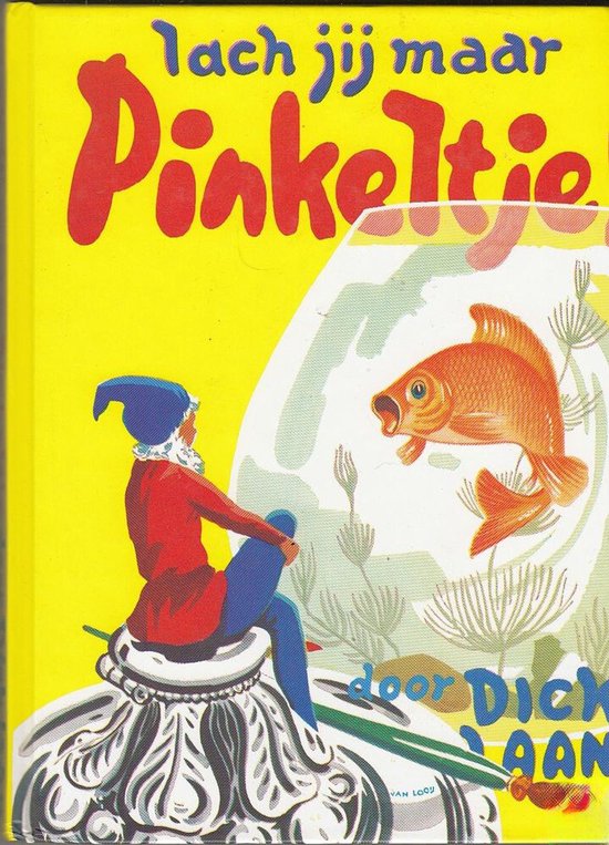 Lach jij maar Pinkeltje