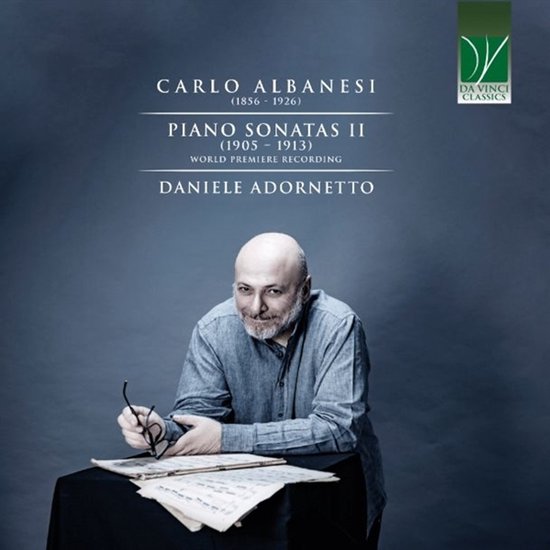 Daniele Adornetto - Carlo Albanesi: Piano Sonatas II (1905 - 1913) (CD)
