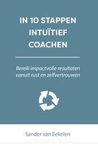 In 10 stappen - In 10 stappen intuïtief coachen