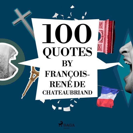 100 Quotes by François-René de Chateaubriand - cover