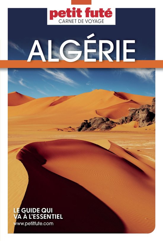 Couverture du guide de voyage Petit Futé pour l'Algérie, montrant des dunes de sable sous un ciel bleu. 'Algérie' et 'Petit Futé' sont affichés.