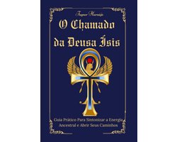 O Chamado Da Deusa Ísis