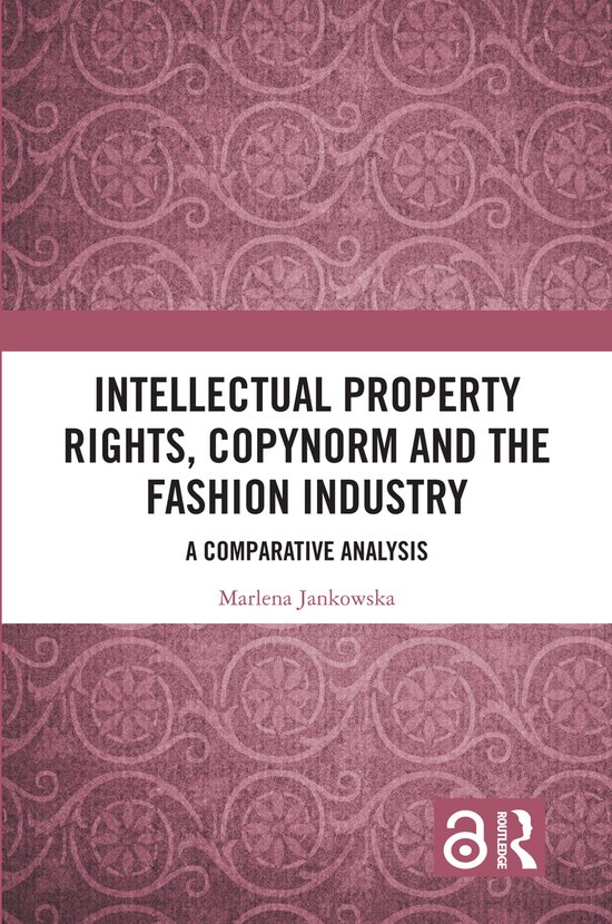 Intellectual Property Rights, Copynorm and the Fashion Indus ... - cover