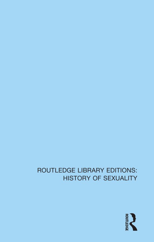 Routledge Library Editions: History of Sexuality- Homosexual ... - cover