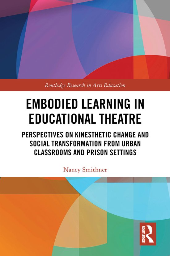 Routledge Research in Arts Education- Embodied Learning in E ... - cover