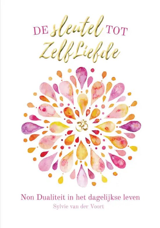 De sleutel tot ZelfLiefde