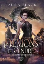 Démons de cendre 1 - Démons de cendre - 1 - Le chant du phoenix