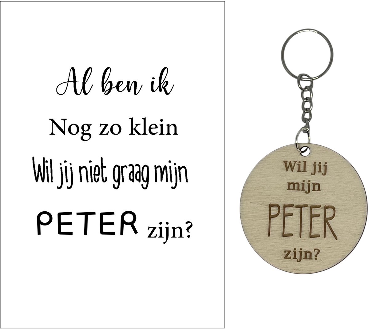 Sleutelhanger Wil jij mijn Peter zijn? | al ben ik nog zo klein | peter vragen | peter worden | peetoom vragen | peetoom worden