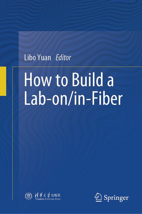 Physics and Astronomy (R0) - How to Build a Lab-on/in-Fiber - cover