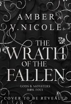 Gods and Monsters 4 - The Wrath of the Fallen