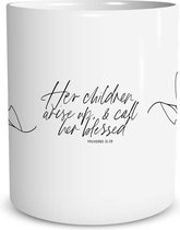 Christelijke Mok Zonder Oor - Proverbs 31:28 Her Children Arise Up And Call Her Blessed - DagelijkseBroodkruimels