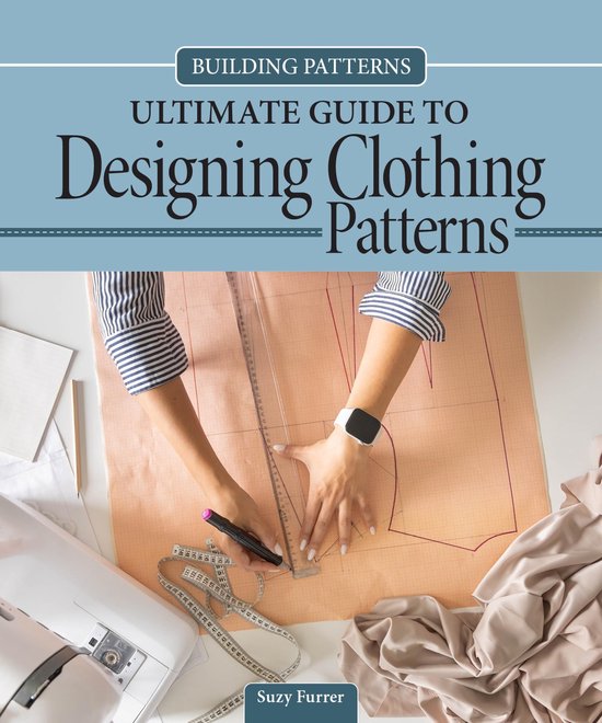 Building Patterns: Ultimate Guide to Designing Clothing Patt ... - cover