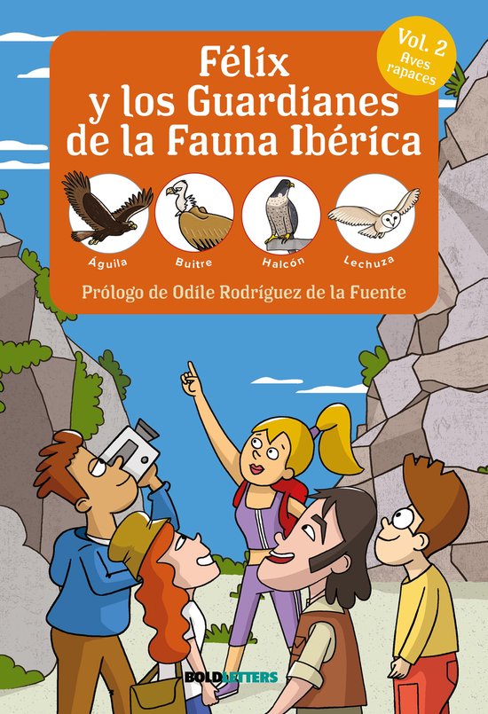 Félix y los guardianes de la fauna ibérica Vol. 2 Aves Rap ... - cover