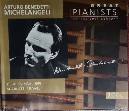 2CD - Great Pianists of the Century 68 - Arturo Benedetti Michelangeli - Vol.I - Debussy / Galuppi / Scarlatti / Ravel