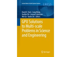 Gpu Solutions To Multi-Scale Problems In Science And Enginee