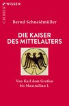 Beck'sche Reihe 2398 - Die Kaiser des Mittelalters