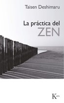 Sabiduría perenne - La práctica del Zen