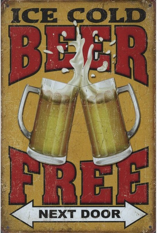 Wandbord Cafe Pub Man Cave Humor Bier - Ice Cold Beer Free Next Door