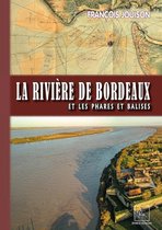 Radics - La Rivière de Bordeaux et les Phares et Balises