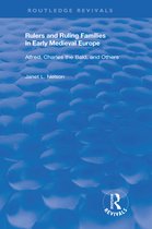 Routledge Revivals- Rulers and Ruling Families in Early Medieval Europe