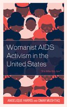 Health and Aging in the Margins- Womanist AIDS Activism in the United States