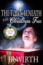 Twisted Family Holiday Series 1 - The Town Beneath the Christmas Tree