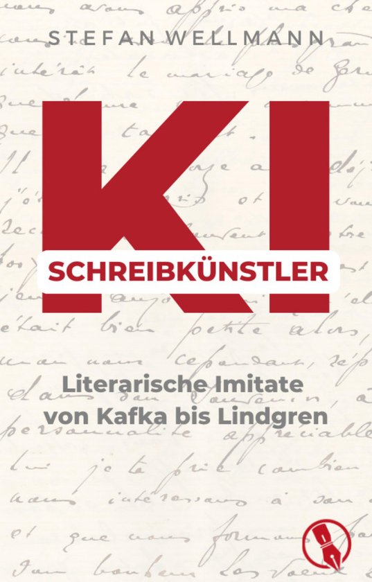 KI-Schreibkünstler - Literarische Imitate von Kafka bis Lin ... - cover