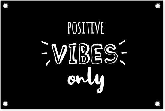 Décoration de jardin Positive vibes only - Paysage - 60x40 cm - Poster de jardin