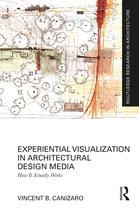 Routledge Research in Architecture- Experiential Visualization in Architectural Design Media