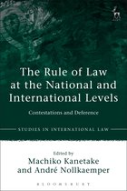 Studies in International Law-The Rule of Law at the National and International Levels