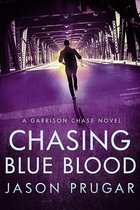 Chasing Blue Blood