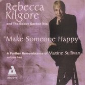 Rebecca Kilgore & The Bobby Gordon Trio - Make Someone Happy (CD)