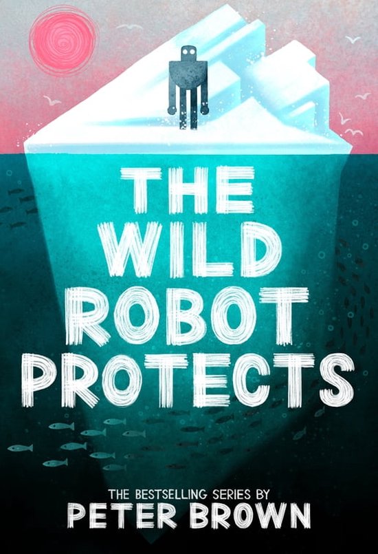 The Wild Robot Protects (The Wild Robot 3) - cover