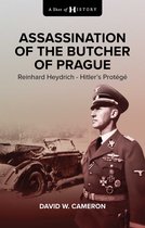 A Shot of History - Assassination of the Butcher of Prague
