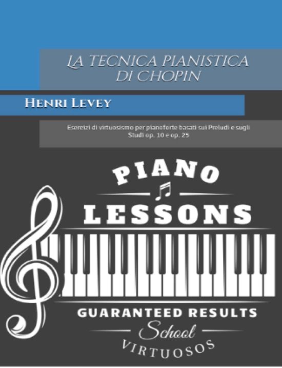 Musicophilia 1 La Tecnica Pianistica Di Chopin Ebook Henry Levey 1230006492816 Bol 