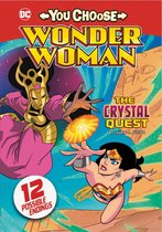 You Choose Wonder Woman-The Crystal Quest