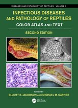 Infectious Diseases and Pathology of Reptiles Color Atlas and Text, Diseases and Pathology of Reptiles Volume 1