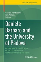 Trends in the History of Science - Daniele Barbaro and the University of Padova