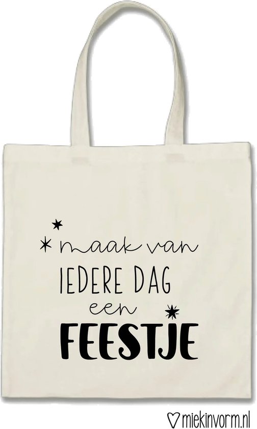 Tas Maak van iedere dag een feestje