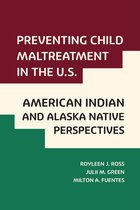 Violence Against Women and Children- Preventing Child Maltreatment in the U.S.: American Indian and Alaska Native Perspectives