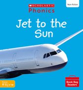 Phonics Book Bag Readers- Jet to the Sun (Set 3) Matched to Little Wandle Letters and Sounds Revised