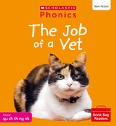 Phonics Book Bag Readers-The Job of a Vet (Set 4) Matched to Little Wandle Letters and Sounds Revised