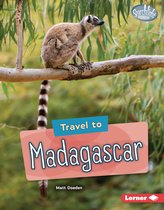 Searchlight Books ™ — World Traveler - Travel to Madagascar