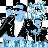 The Frantic Flintstones - Lunatics Are Ravin' (10" LP)